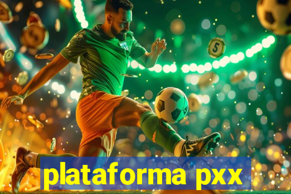 plataforma pxx